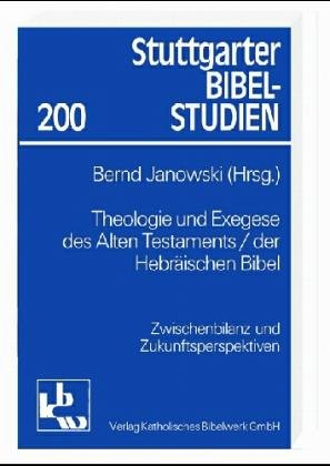 Beispielbild fr Theologie und Exegese des Alten Testaments, der Hebrischen Bibel . Zwischenbilanz und Zukunftsperspektiven. zum Verkauf von Ganymed - Wissenschaftliches Antiquariat