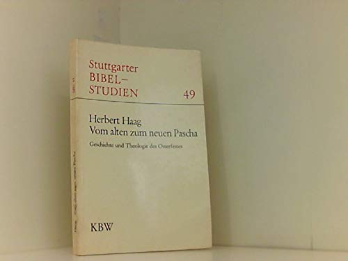 Imagen de archivo de Vom alten zum neuen Pascha : Geschichte u. Theologie d. Osterfestes. a la venta por medimops