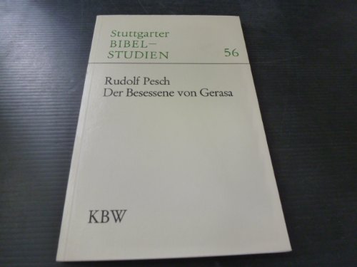 9783460035614: Der Besessene von Gerasa. Entstehung und berlieferung einer Wundergeschichte