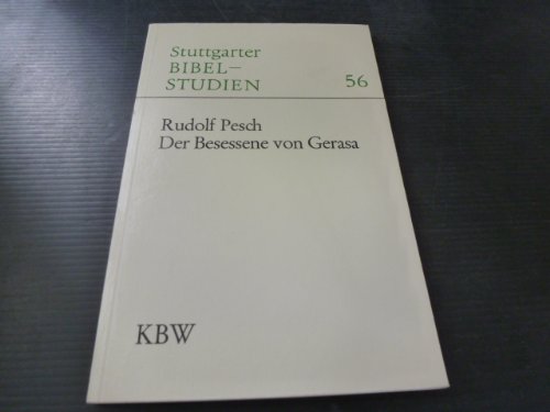 Stock image for Der Besessene von Gerasa. Entstehung und berlieferung einer Wundergeschichte for sale by medimops