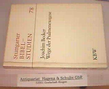 Wege der Psalmenexegese (Stuttgarter Bibelstudien) (German Edition) (9783460037816) by Becker, Joachim