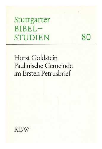 9783460038011: Paulinische Gemeinde im Ersten Petrusbrief (Stuttgarter Bibelstudien) (German Edition)