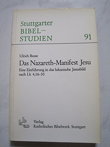 Stock image for Das Nazareth-Manifest Jesu : eine Einfhrung in das lukanische Jesusbild nach Lk 4,16-30 for sale by Bibliothek der Erzabtei Beuron