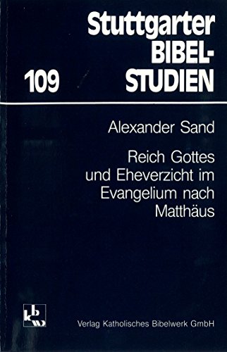 Beispielbild fr Reich Gottes und Eheverzicht im Evangelium nach Matthus zum Verkauf von medimops