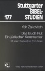 Das Buch Rut Ein jüdischer Kommentar / Mit einem Geleitwort von Erich Zenger - Zakovitch, Yair