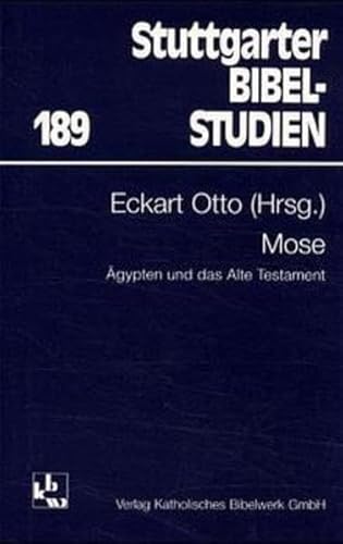 Mose. Ã„gypten und das Alte Testament. (9783460048911) by Assmann, Jan; Fischer, Georg; GÃ¶rg, Manfred; Otto, Eckart