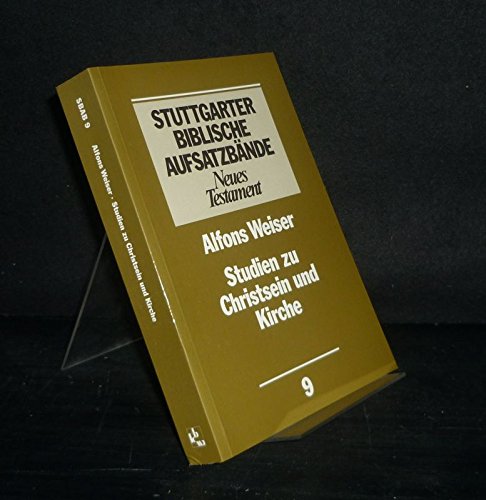 Beispielbild fr Studien zu Christsein und Kirche [Stuttgarter Biblische Aufsatzbande Neues Testament 9] zum Verkauf von Windows Booksellers