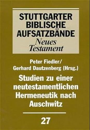 9783460062719: Studien zu einer neutestamentlichen Hermeneutik nach Auschwitz