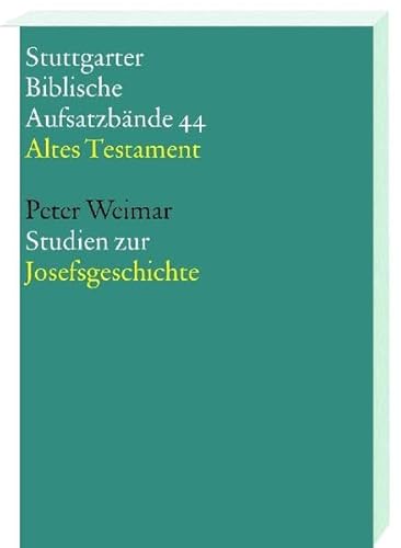 Studien zur Josefsgeschichte (9783460064416) by Unknown Author