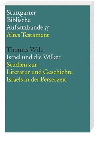 9783460065512: Israel und die Vlker: Studien zur Literatur und Geschichte Israels in der Perserzeit