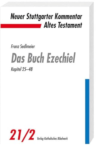 Neuer Stuttgarter Kommentar, Altes Testament Das Buch Ezechiel. Tl.2 : Kapitel 25-48 - Franz Sedlmeier