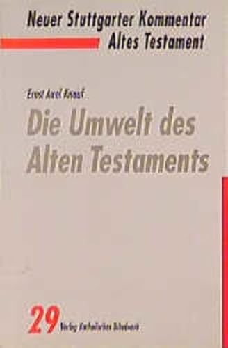 Stock image for Neuer Stuttgarter Kommentar, Altes Testament, Bd.29, Die Umwelt des Alten Testaments for sale by medimops