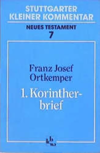 Beispielbild fr Stuttgarter Kleiner Kommentar, Neues Testament, 21 Bde. in 22 Tl.-Bdn., Bd.7, Erster Korintherbrief zum Verkauf von medimops