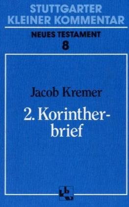 Beispielbild fr Stuttgarter Kleiner Kommentar, Neues Testament, 21 Bde. in 22 Tl.-Bdn., Bd.8, 2. Korintherbrief zum Verkauf von medimops