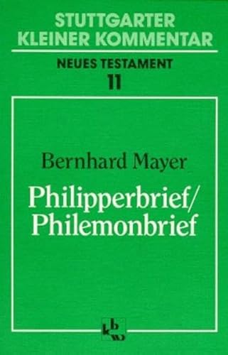 Beispielbild fr Stuttgarter Kleiner Kommentar, Neues Testament, 21 Bde. in 22 Tl.-Bdn., Bd.11, Philipperbrief; Philemonbrief zum Verkauf von medimops