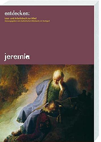 9783460200838: entdecken: Jeremia: Lese- und Arbeitsbuch zur Bibel