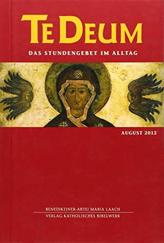 Beispielbild fr Te Deum 8/2012: Das Stundengebet im Alltag zum Verkauf von Versandantiquariat Felix Mcke