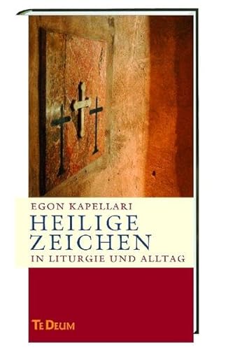 Beispielbild fr Heilige Zeichen: in Leben und Alltag Te Deum - Jahresedition 2009 zum Verkauf von medimops