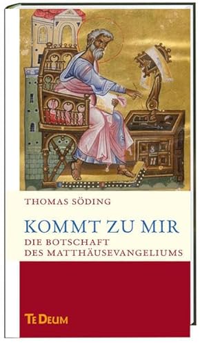 Stock image for Kommt zu mir!: Die Botschaft des Matthusevangeliums. Te Deum - Jahresedition for sale by medimops