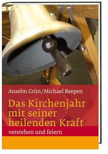 Beispielbild fr Das Kirchenjahr mit seiner heilenden Kraft verstehen und feiern: Te Deum Wissen zum Verkauf von medimops