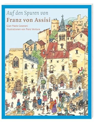 9783460242555: Auf den Spuren von Franz von Assisi