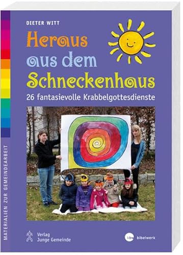 Stock image for Heraus aus dem Schneckenhaus: 26 fantasievolle Krabbelgottesdienste for sale by medimops