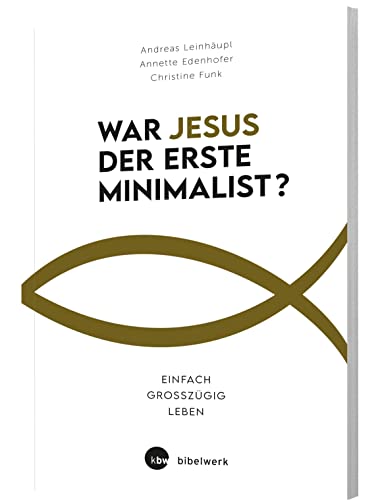 Stock image for Leinhupl, A: War Jesus der erste Minimalist? for sale by Blackwell's