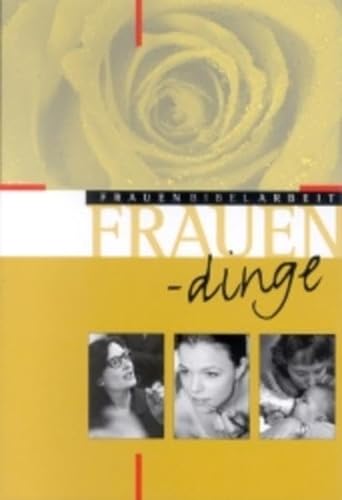 Frauendinge. (9783460252844) by Eltrop, Bettina; Schroer, Silvia; Staubli, Thomas