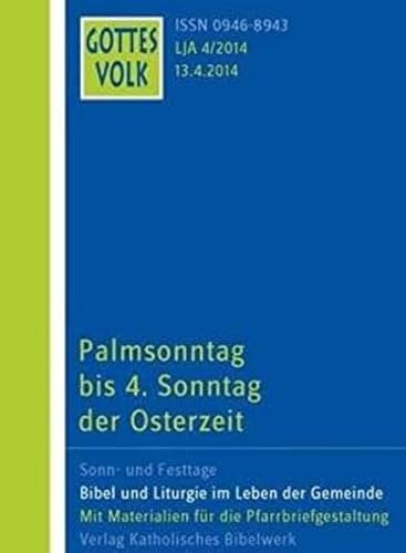 Stock image for Gottes Volk LJ A4/2014 Palmsonntag bis 4. Sonntag der Osterzeit for sale by Buchpark