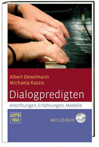 Stock image for Dialogpredigten: Anstiftungen, Erfahrungen, Modelle Mit CD-Rom Gottes Volk Sonderband for sale by medimops