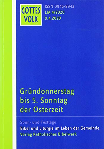 Stock image for Gottes Volk LJ A4/2020 Grndonnerstag bis 5. Sonntag der Osterzeit for sale by Buchpark