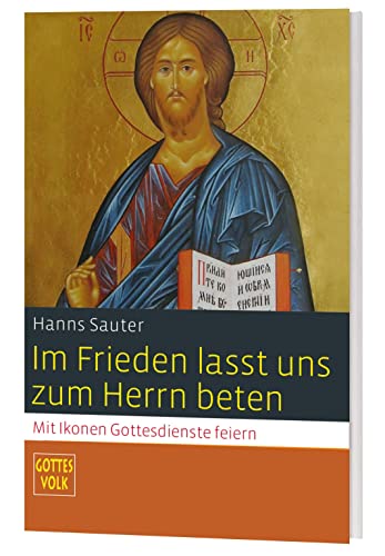 Imagen de archivo de Im Frieden lasst uns zum Herrn beten: Mit Ikonen Gottesdienste feiern a la venta por medimops