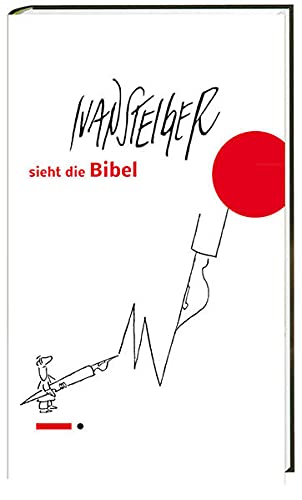 Beispielbild fr Ivan Steiger sieht die Bibel zum Verkauf von Kunsthandlung Rainer Kirchner