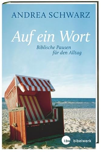 Beispielbild fr Auf ein Wort - Biblische Pausen fr den Alltag zum Verkauf von medimops