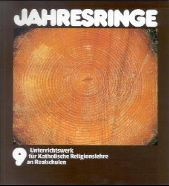 Jahresringe, Klassenstufe 9 (9783460292918) by Heinemann, Ursula; Fussenegger, Josef; MÃ¼ller, Alois.