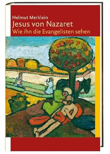 Stock image for Jesus von Nazaret. Wie ihn die Evangelisten sehen. for sale by Antiquariat Eule