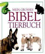 Stock image for Mein groes Bibel-Tierbuch for sale by medimops