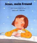Stock image for Jesus mein Freund for sale by Leserstrahl  (Preise inkl. MwSt.)