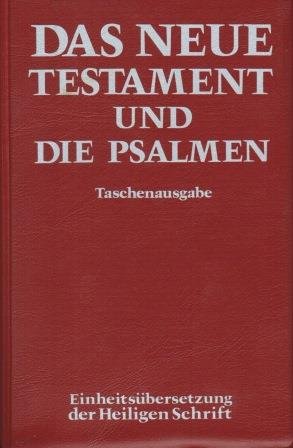 9783460319318: Das Neue Testament und die Psalmen. Taschenausgabe - Einheitsbersetzung der Heiligen Schrift