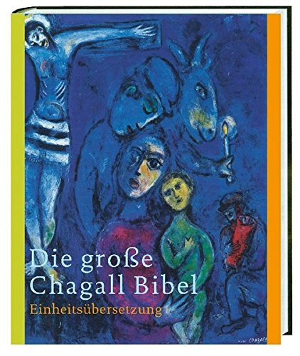 9783460319745: Die große Chagall-Bibel. Sonderausgabe: Einheitsübersetzung