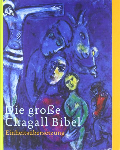 9783460319745: Die groe Chagall-Bibel. Sonderausgabe: Einheitsbersetzung