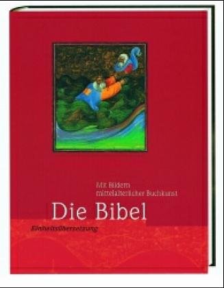 Beispielbild fr Bibelausgaben, Die Bibel, Einheitsbersetzung der Heiligen Schrift, mit Bildern mittelalterlicher Buchkunst zum Verkauf von medimops