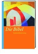 Die Bibel. Einheitsübersetzung. Gesamtausgabe - Bibel