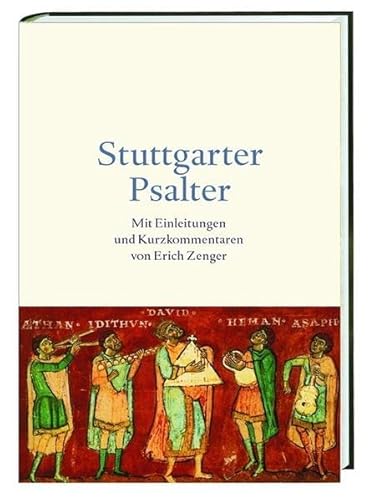 Stuttgarter Psalter. Mit Einleitungen und Kurzkommentaren von Erich Zenger - Zenger, Erich