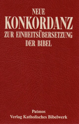 Beispielbild fr Neue Konkordanz zur Einheitsbersetzung der Bibel zum Verkauf von medimops