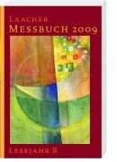 Beispielbild fr Laacher Messbuch 2009: Lesejahr B zum Verkauf von Goodbooks-Wien