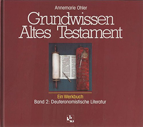 Stock image for Grundwissen Altes Testament II. Deuteronomistische Literatur for sale by medimops