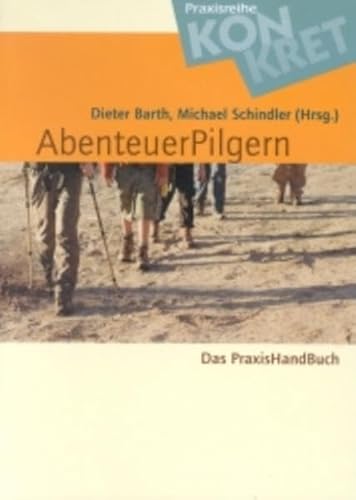 Imagen de archivo de Abenteuerpilgern: Das PraxisHandBuch a la venta por medimops