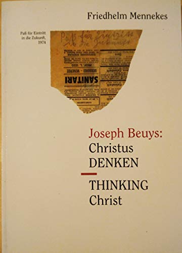 Beispielbild fr Joseph Beuys. Christus-Denken: Thinking Christ zum Verkauf von medimops