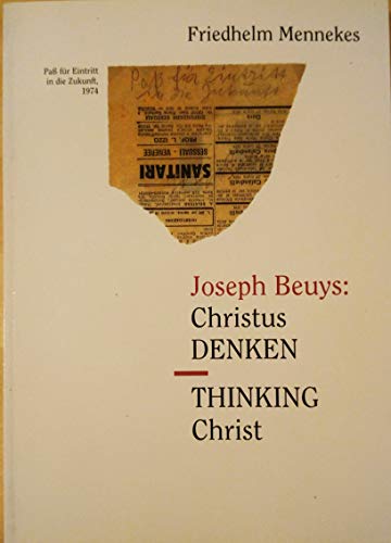 Joseph Beuys: Christus denken = thinking Christ (9783460328624) by Friedhelm Mennekes